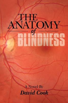 The Anatomy of Blindness by Cook, David