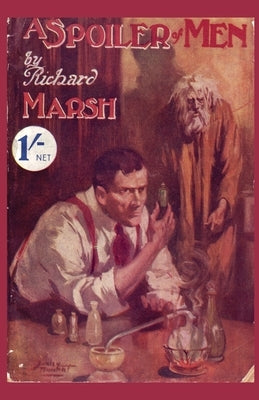 A Spoiler of Men by Marsh, Richard