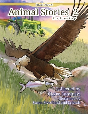 Animal Stories For Families 2 by Suminski, Claire