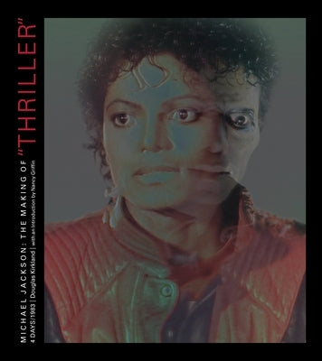 Michael Jackson: The Making of Thriller 4 by Kirkland