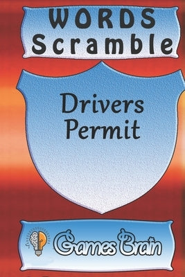 word scramble Drivers Permit games brain: Word scramble game is one of the fun word search games for kids to play at your next cool kids party by Publishing, Woopsnotes