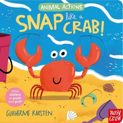 Animal Actions: Snap Like a Crab by Karsten, Guilherme