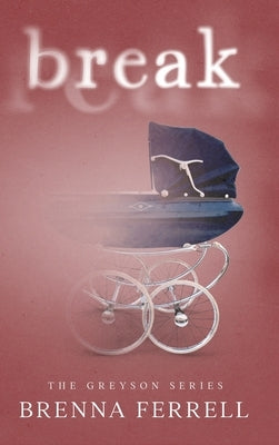 Break by Ferrell, Brenna