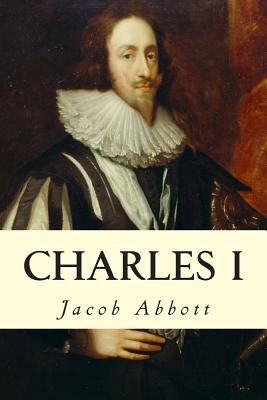 Charles I by Abbott, Jacob