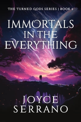 Immortals in The Everything by Serrano, Joyce