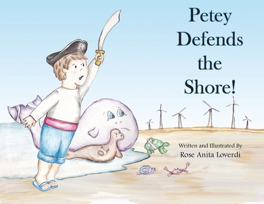 Petey Defends the Shore by Loverdi, Rose Anita