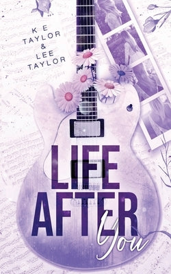 Life After You by Taylor, Lee