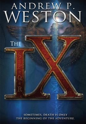 The IX by Weston, Andrew P.