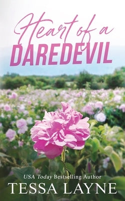 Heart of a Daredevil by Layne, Tessa