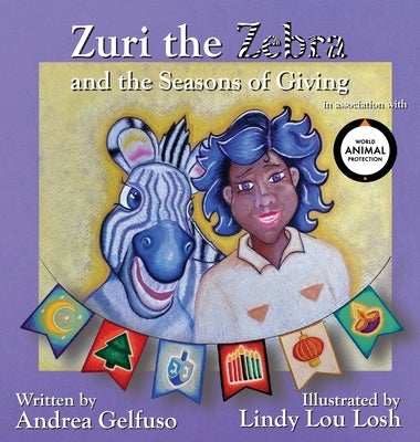 Zuri the Zebra and the Seasons of Giving WAPUS Edition by Gelfuso, Andrea