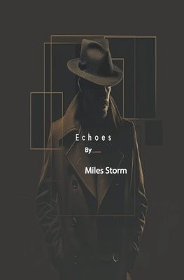 Echoes by Storm, Miles