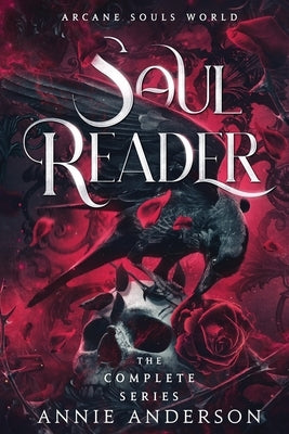 Arcane Souls World: Soul Reader Complete Series by Anderson, Annie