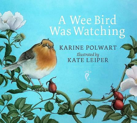 A Wee Bird Was Watching by Polwart, Karine