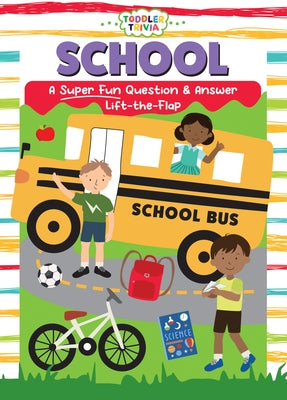 School: A Super Fun Question & Answer Lift-The-Flap by Flowerpot Press