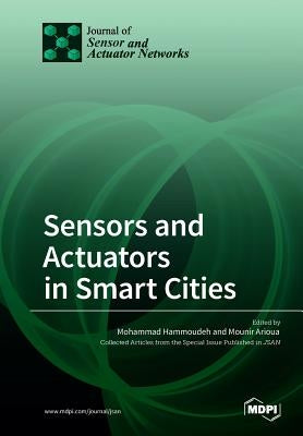 Sensors and Actuators in Smart Cities by Hammoudeh, Mohammad
