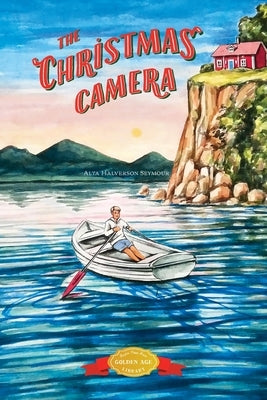 The Christmas Camera by Seymour, Alta Halverson