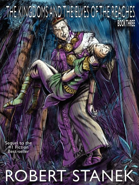 The Kingdoms and the Elves of the Reaches III (Keeper Martin's Tales, Book 3, Special Illustrated Edition) by Stanek, Robert