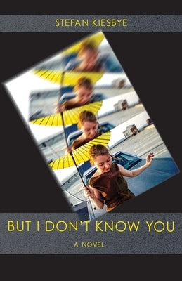 But I Don't Know You by Kiesbye, Stefan