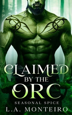 Claimed by the Orc by Monteiro