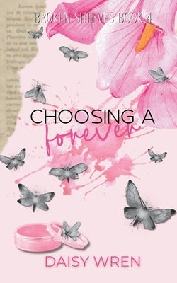 Choosing a Forever by Wren, Daisy