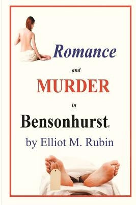 Romance and Murder in Bensonhurst by Rubin, Elliot