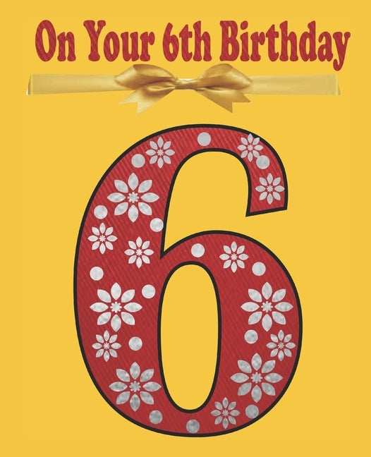 On Your 6th Birthday: Coloring and Activity book Birthday Gift for a 6 years old Kid by School, Design 4.