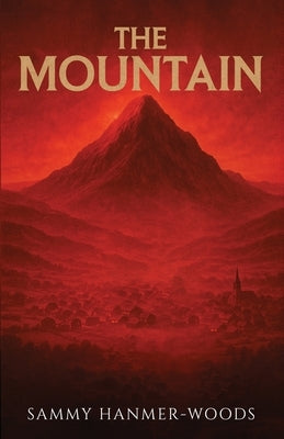 The Mountain by Hanmer-Woods, Sammy