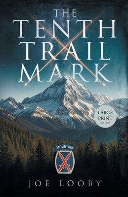 The Tenth Trail Mark by Looby, Joe