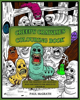 Creepy Crawlies Colouring Book by McGrath, Paul