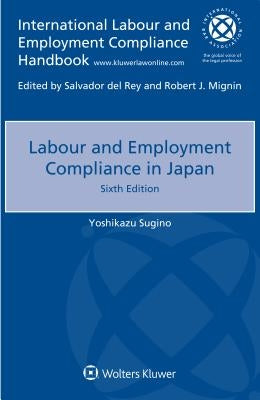 Labour and Employment Compliance in Japan by Sugino, Yoshikazu