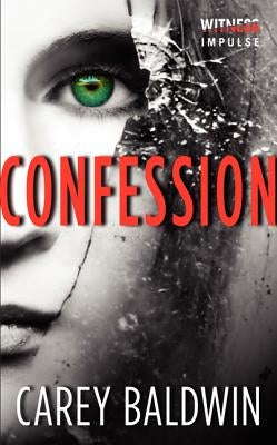 Confession by Baldwin, Carey