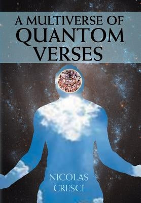 A Multiverse of Quantom Verses by Cresci, Nicolas