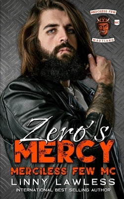 Zero's Mercy: Merciless Few MC - Maryland Chapter by Lawless, Linny