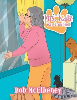 Mrs. Katz Was Troubled by McElheney, Bob