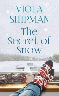 The Secret of Snow by Shipman, Viola