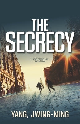 The Secrecy by Yang, Jwing-Ming
