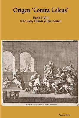 Origen 'Contra Celcus' by Horn, Apostle