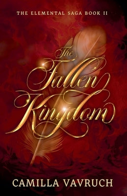 The Fallen Kingdom by Vavruch, Camilla