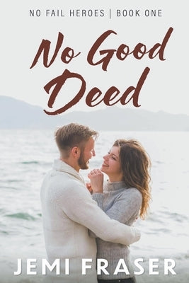 No Good Deed by Fraser, Jemi