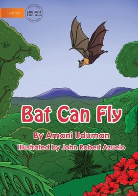 Bat Can Fly by Uduman, Amani