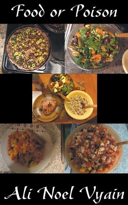 Food or Poison by Vyain, Ali Noel