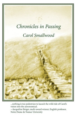 Chronicles in Passing by Smallwood, Carol