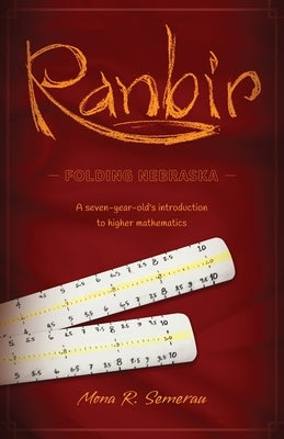 Ranbir: A seven-year old's introduction to higher mathematics by Semerau, Mona R.