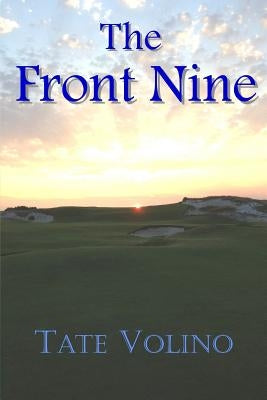 The Front Nine by Volino, Tate