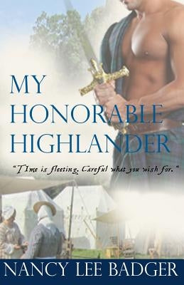 My Honorable Highlander: Highland Games Through Time by Romoser, Florina