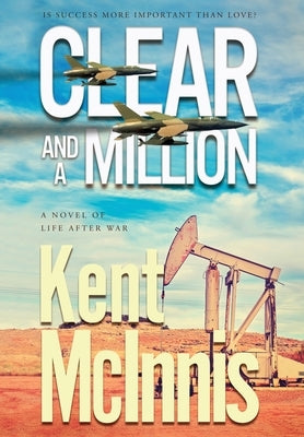 Clear and a Million by McInnis, Kent