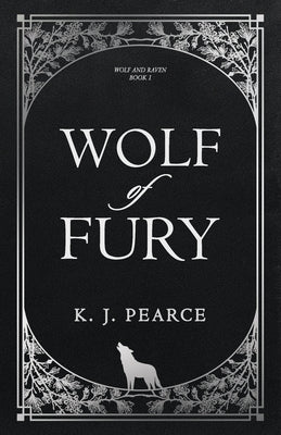 Wolf of Fury by Pearce, K. J.