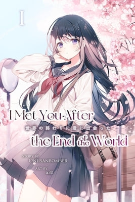 I Met You After the End of the World (Light Novel) Volume 1 by Atwomaru, A20