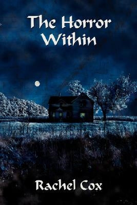 The Horror Within by Cox, Rachel