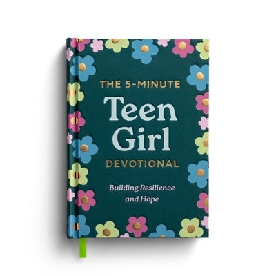 The 5-Minute Teen Girl Devotional: Building Resilience and Hope by Dayspring
